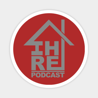 IHRA House Podcast Gray Magnet